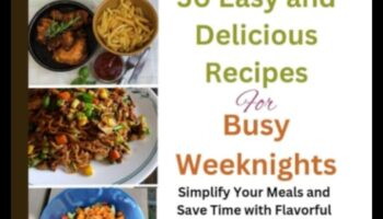 Arome fără efort: rețete de zi cu zi simple și rapide