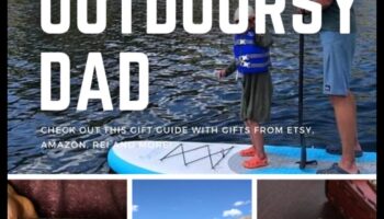 Odiseea în aer liber: sfaturi de cadou inspirate de aventuri pentru Ziua Tatălui